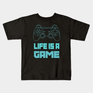 Life is a game. Kids T-Shirt